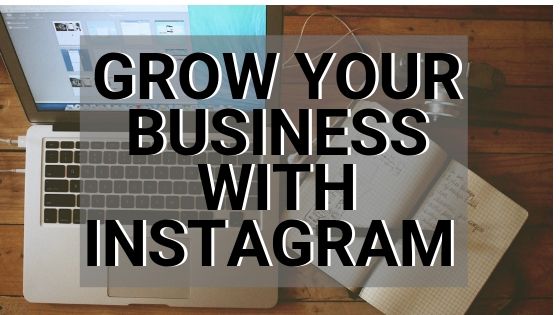 Grow your business with Instagram. Growth hacks